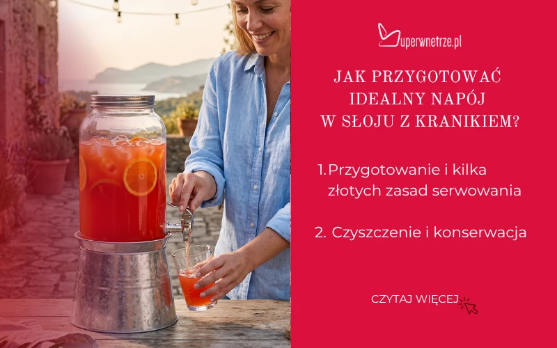 Jak przygotować idealny napój w słoju z kranikiem?